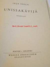 Unissakävijä : romaani