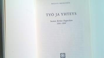 Työ ja yhteys. Suomen Kirkon Pappisliitto 1918-1968