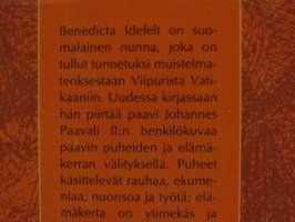 Paavi Johannes Paavali II - Elämä Ajatuksia Tuokiokuvia