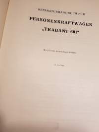 Reparaturhandbuch für Personenkraftwagen Trabant 601. 1975 13. Auflage