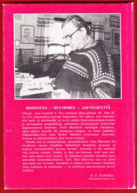 Korpelan maailmanvalta, 1987. 1.p. . Sissisotaa ja sotatoimia taistelussa Stalinin-Rooseveltin-Hitlerin uusjakoa vastaan. Uhtuan sissit koottiin 3 D:n joukoista