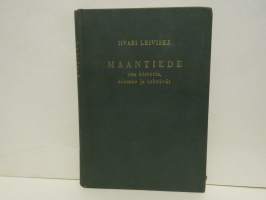 Maantiede - sen historia, olemus ja tehtävät