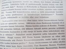 Euran, Honkilahden ja Kiukaisten historia I-II pitäjänhistoria - Historiallisen ajan alusta Isoon Vihaan,  Isostavihasta nykypäiviin -local history