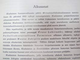 Euran, Honkilahden ja Kiukaisten historia I-II pitäjänhistoria - Historiallisen ajan alusta Isoon Vihaan,  Isostavihasta nykypäiviin -local history