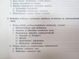 Euran, Honkilahden ja Kiukaisten historia I-II pitäjänhistoria - Historiallisen ajan alusta Isoon Vihaan,  Isostavihasta nykypäiviin -local history