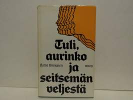 Tuli, aurinko ja Seitsemän veljestä - Tutkimus Aleksis Kiven romaanista