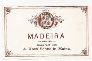 Madeira A.Koch Söhne in Mainz - vanha viinaetiketti