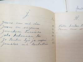 Lauluja. Signe Heinonen -käsinkirjoitettuja uskonnollissävyisiä lauluja + erillinen sisältövihko, 1922? alkaen -handwritten songs, mostly religious