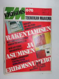 Tekniikan Maailma 1976 nr 6 - Erikois TM Rakentamisen ja asumisen erikoisnumero -magazine, special issue