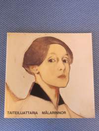 Taiteilijattaria Målarinnor : Ateneumin taidemuseo  2.10.-15.11.1981, Tampereen taidemuseo 22.11.1981-10.1.1982, Turun taidemuseo 17.1.-7.3.1982