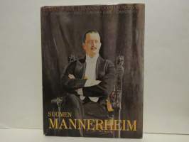 Suomen Mannerheim - Suomen Marsalkka, vapaaherra Carl Gustaf Emil mannerheimin kuvaelämäkerta