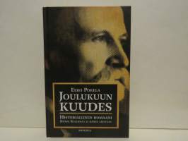 Joulukuun kuudes - Historiallinen romaani Kyösti Kalliosta ja hänen ajastaan