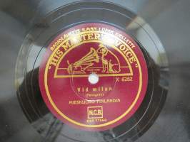 His Masters Voice X 6282, Mieskuoro Finlandia - Vid milan / Suruisena -savikiekkoäänilevy / 78 rpm 10&quot; record