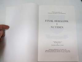 Finsk heraldik i nutiden -näyttelykirja -heraldry exhibition book with articles / Carol Hedberg - Finlands vapen &amp; Finlands flagga, Tom Bergroth - De finska...