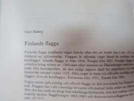 Finsk heraldik i nutiden -näyttelykirja -heraldry exhibition book with articles / Carol Hedberg - Finlands vapen &amp; Finlands flagga, Tom Bergroth - De finska...
