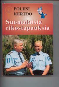 Poliisi kertoo - Suomalaisia rikostapauksia 1