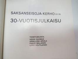 Saksanseisojakerho r.y:n 30-vuotisjulkaisu