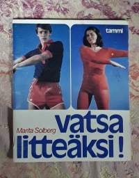 Vatsa litteäksi!