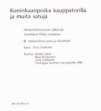 Kuninkaanpoika kauppatorilla ja muita satuja, 1979. 1.p.Teos on hämeenlinnalaisten kirjoittajien tutuista kotiseudun aiheista kirjoittama satukokoelma.