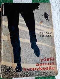 Yösä aamun kynnykselle / Gerald Butler