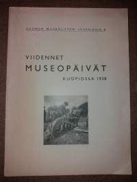 Viidennet museopäivät Kuopiossa 1938
