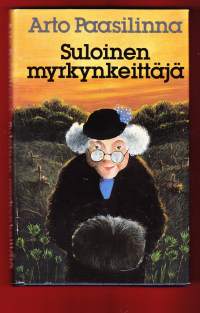 Suloinen myrkynkeittäjä, 1988.Estottoman humoristisesti Arto Paasilinna käsittelee vakavaa asiaansa. Hurja juonenpunoja on parhaassa vauhdissa.