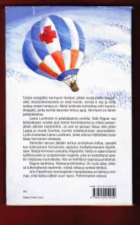 Tuomiopäivän aurinko nousee, 1997-98. Inarinjärven jäällä pilkkivä Hermanni pelastaa rikkaan seikkailijattaren. Palkinnoksi tarjotaan vuoden mittaista ylellisyyttä