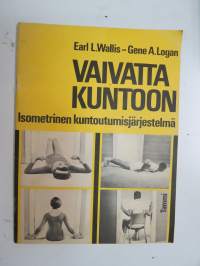 Vaivatta kuntoon - Isometrinen kuntoutumisjärjestelmä