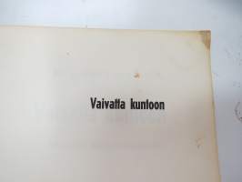 Vaivatta kuntoon - Isometrinen kuntoutumisjärjestelmä