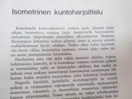 Vaivatta kuntoon - Isometrinen kuntoutumisjärjestelmä