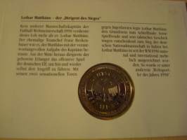 Lothar Mattäus, Saksa, numismatiikkakuori nimikirjoituksella, numeroitu. Jalkapallon maailmanmestari 1990. Kullattu mitali &amp; postimerkki ensipäiväleimalla.