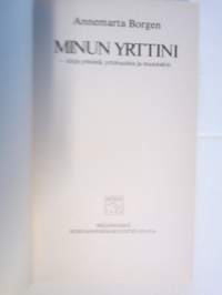 Minun yrttini - Kirja yrteistä, yrttiruuista ja muustakin