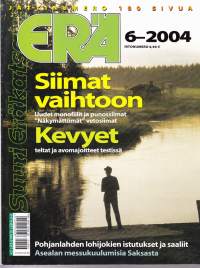 Erä N:o 6, 2004. Siimat vaihtoon, kevyet teltat ja avomajoitteet,Pohjanmaan lohijoet,  Katso sisällys kuvista