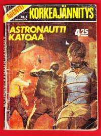 Agentti korkeajännitys 1976 N:o 5.  Astronautti katoaa.