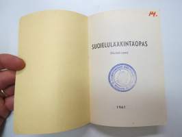 Suojelulääkintäopas (Slulääk-opas) 1961 -finnish army rules for medical care