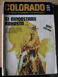 colorado 7/78 EI AINOASTAAN RAHASTA