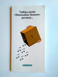 Singing with Siemens. Vaikka menis viimeisetkin Siemens-perunat...