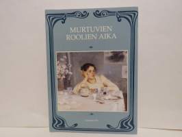 Murtuvien roolien aika