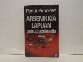 Arsenikkia Lapuan patruunatehtaalla