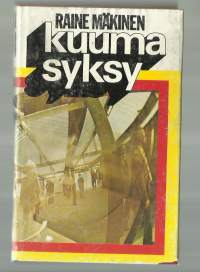 Kuuma syksy / Raine Mäkinen.