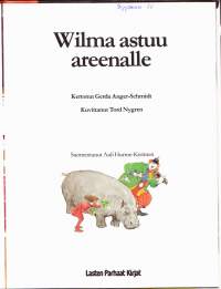 Wilma astuu areenalle, 1988.  Lili-tyttö yrittää keksiä Wilma-virtahevolle sopivaa sirkusnumeroa. Erilaisia temppuja kokeillaan.Tanssista saadaan Wilmalle numero.