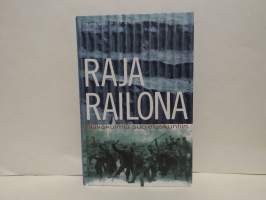 Raja railona - Näkökulmia suojeluskuntiin