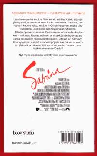 Sabrina, 2002. 2.p. Larrabeen perhe kuuluu New Yorkin eliittiin.Sabrina, hurmaavan neito, kuuluu myös perheeseen, mutta ulkopuolisena, autonkuljettajan tyttärenä.