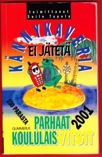 Parhaat koululaisvitsit 2001. 230 parasta - Kännykaveria ei jätetä.