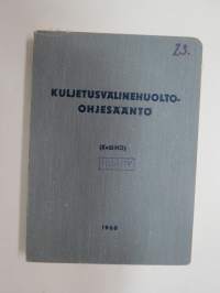 Kuljetusvälinehuolto-ohjesääntö (Kväl HO) -Finnish army transport device service manual