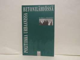 Politiikkaa urbaanissa betonilähiössä