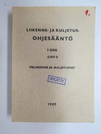 Liikenne- ja kuljetusohjesääntö  I osa (LKO I) - Tieliikenne ja -kuljetukset 1959 -Finnish army transport manual, road transports