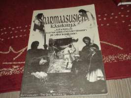 Harmaasusien käsikirja - johdatus historianelävöittämiseen ja viikinkiaikaan