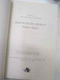 Kaupungin linnut, Turun kaupunkilinnustotutkimus, Turun Biologinen Museo 26.10.1993-31.5.1994 - Stadens fåglar, Stadsfågelundersökningar i Åbo, Biologiska