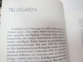 Kaupungin linnut, Turun kaupunkilinnustotutkimus, Turun Biologinen Museo 26.10.1993-31.5.1994 - Stadens fåglar, Stadsfågelundersökningar i Åbo, Biologiska